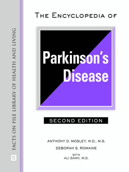 Title details for The Encyclopedia of Parkinson's Disease by Anthony D. Mosley, M.D., M.S. - Available